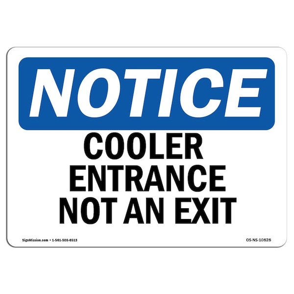 Safety Sign, OSHA Notice, 3.5" Height, Cooler Entrance Not An Exit Sign, Landscape, 10PK